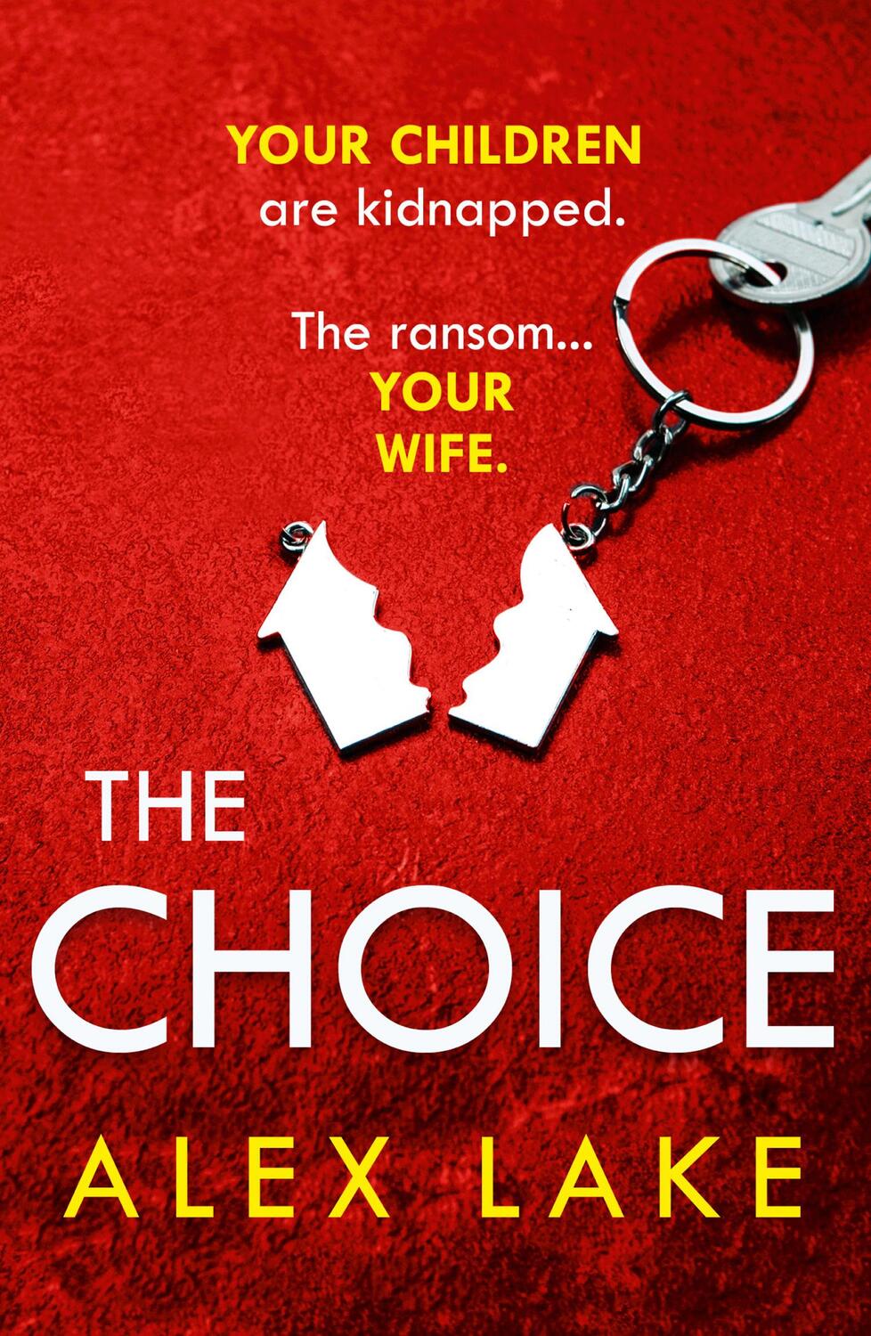 Cover: 9780008373542 | The Choice | Alex Lake | Taschenbuch | Kartoniert / Broschiert | 2020