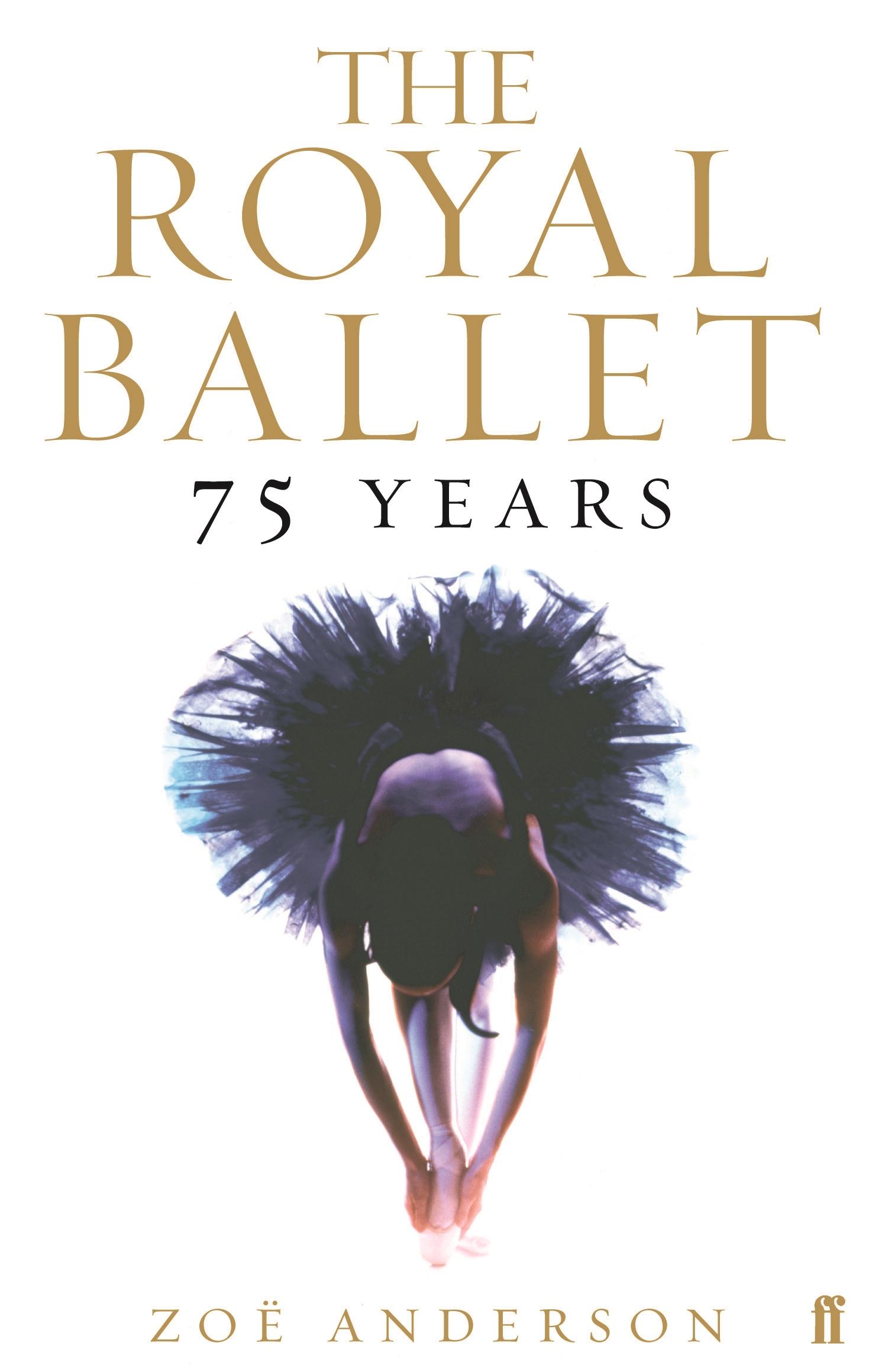 Cover: 9780571227969 | The Royal Ballet: 75 Years | Zoe Anderson | Taschenbuch | Englisch