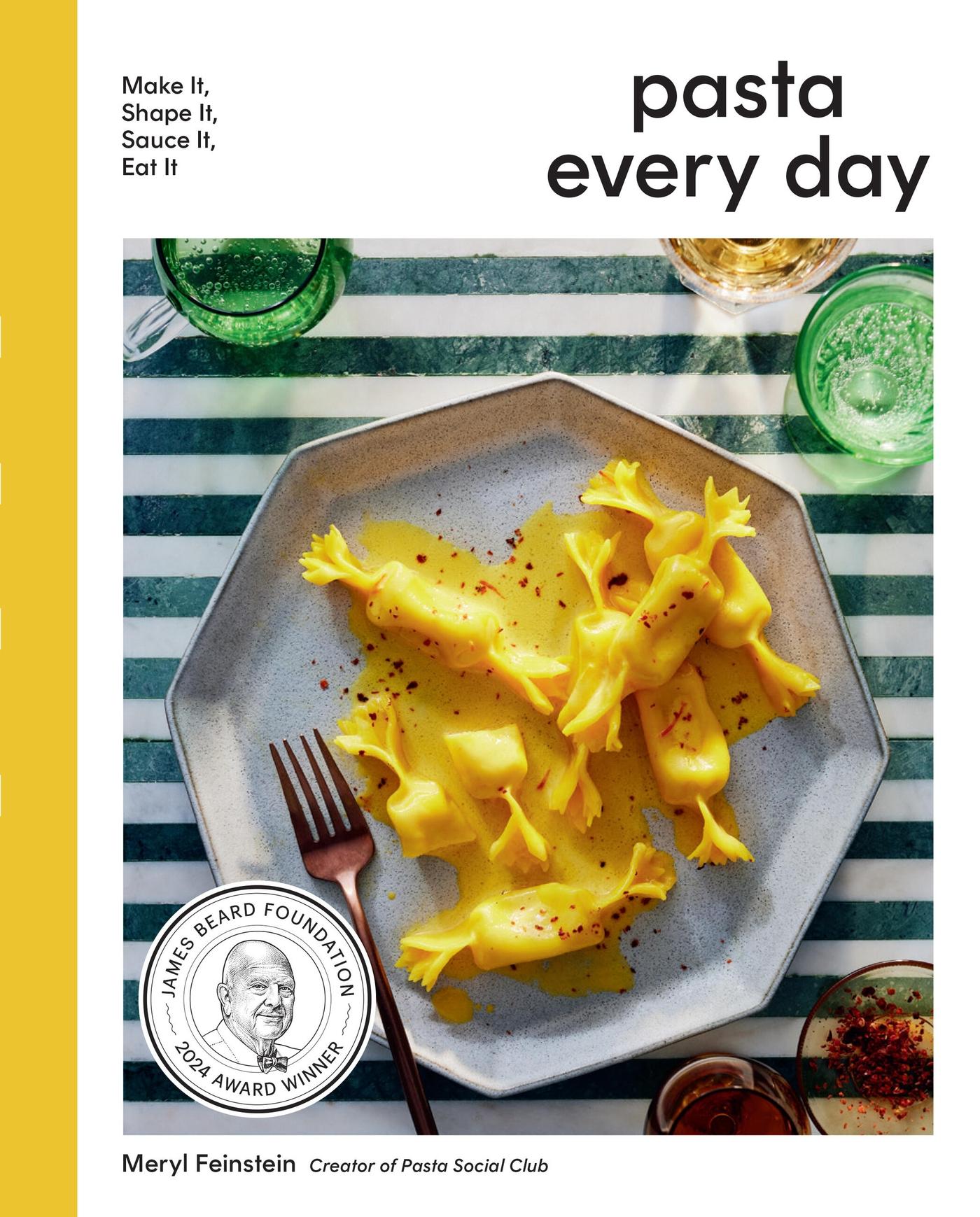 Cover: 9780316360562 | Pasta Every Day | Make It, Shape It, Sauce It, Eat It | Feinstein