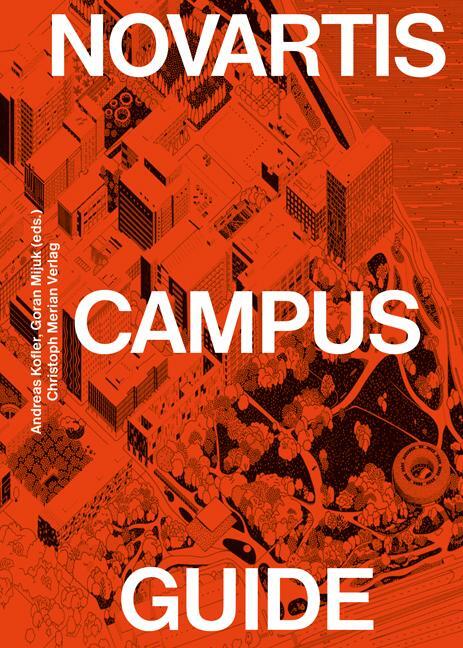 Cover: 9783039690299 | Novartis Campus Guide (english edition) | Andreas Kofler (u. a.)