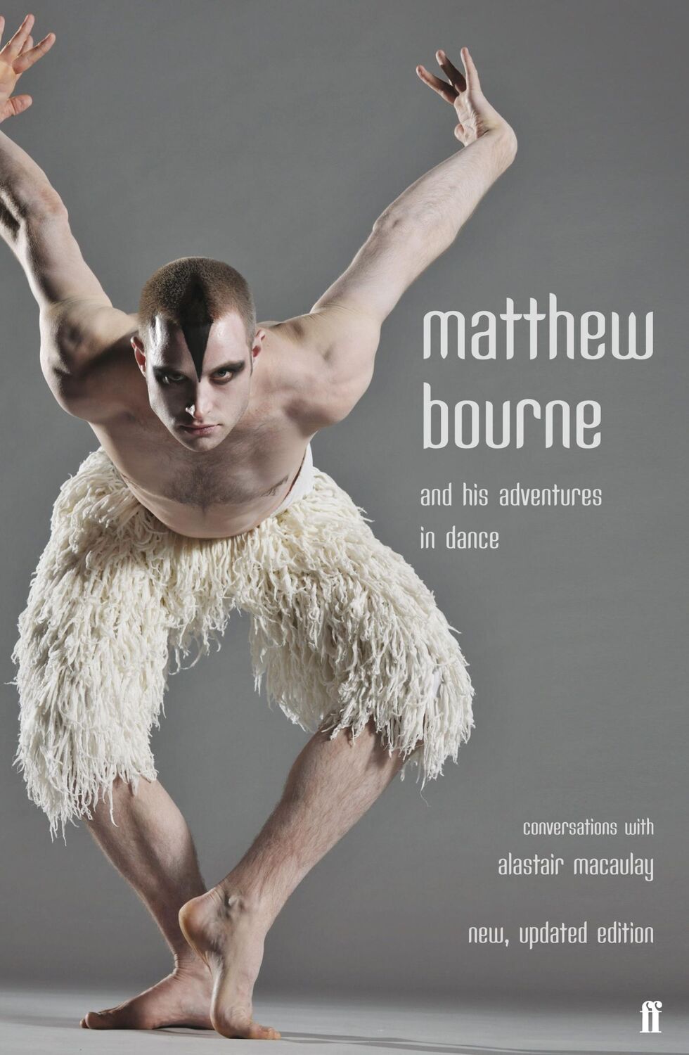 Cover: 9780571235889 | Matthew Bourne and His Adventures in Dance | Alastair Macaulay (u. a.)