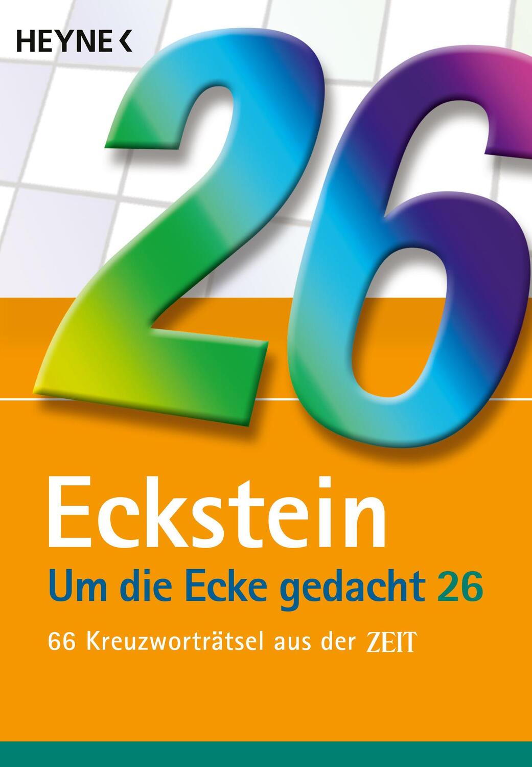 Cover: 9783453606869 | Um die Ecke gedacht 26 | 66 Kreuzworträtsel aus der ZEIT | Eckstein