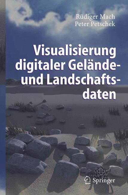 Cover: 9783540305323 | Visualisierung digitaler Gelände- und Landschaftsdaten | Buch | xviii