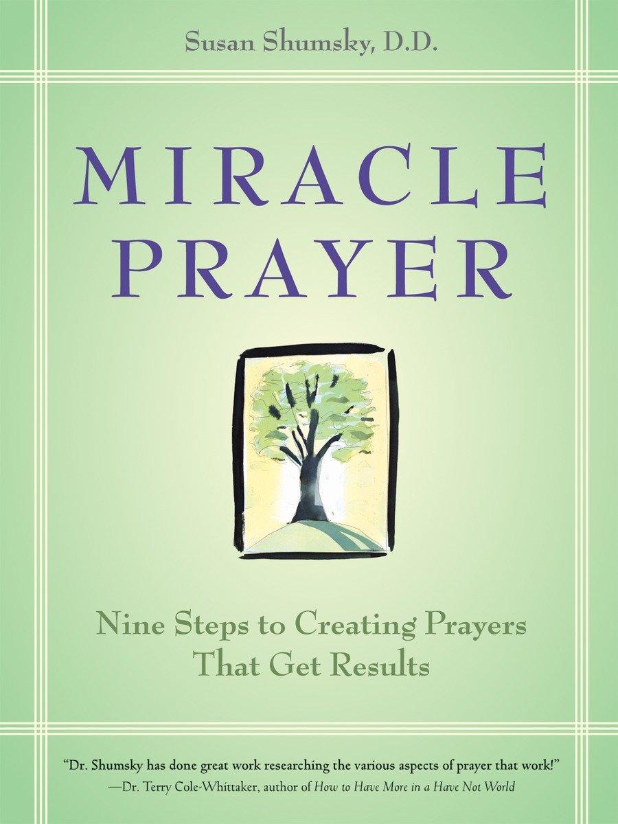 Cover: 9781587612565 | Miracle Prayer | Nine Steps to Creating Prayers That Get Results