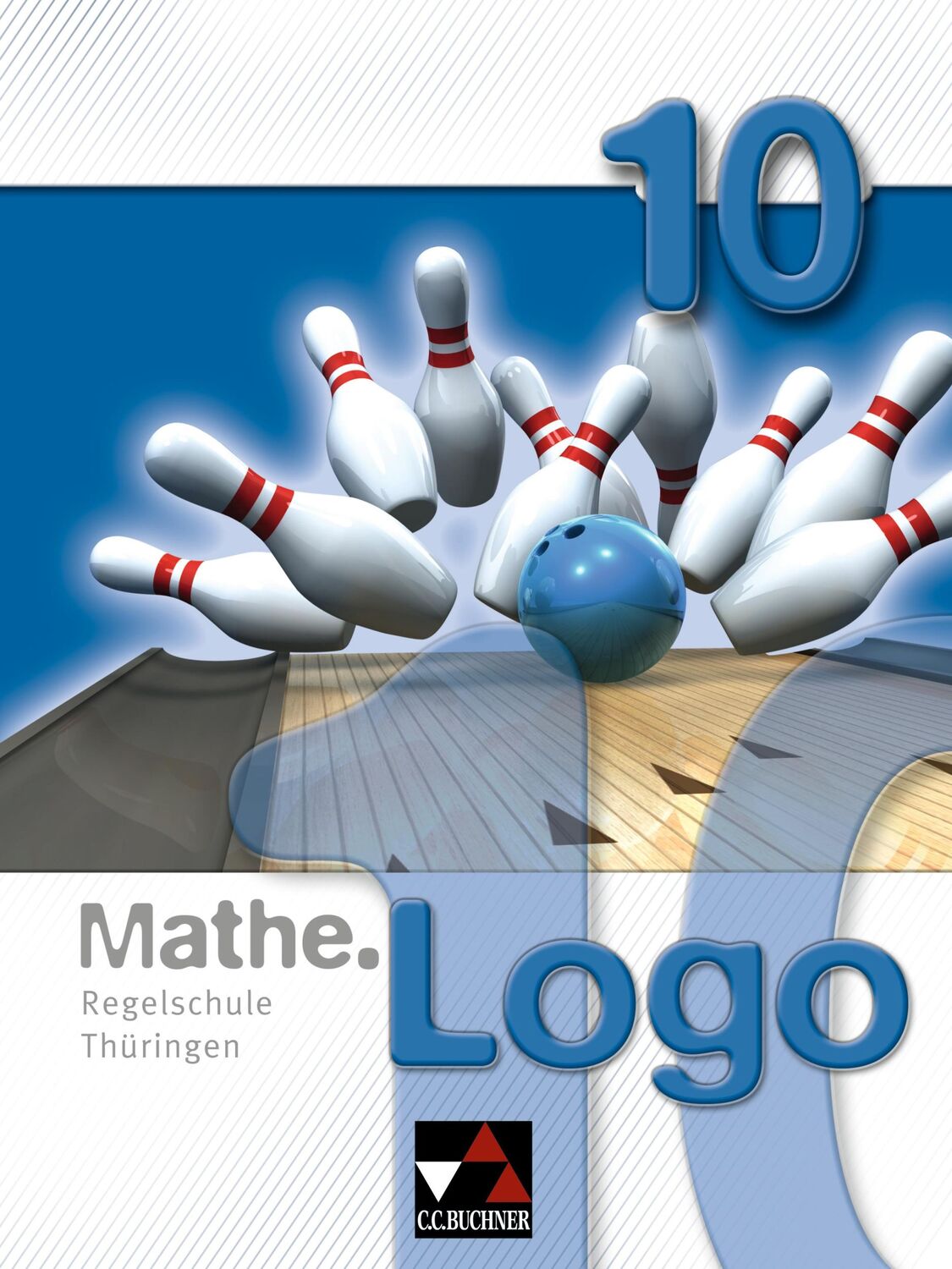 Cover: 9783766184511 | Mathe.Logo 10 Regelschule Thüringen | Ingolf Enghardt (u. a.) | Buch