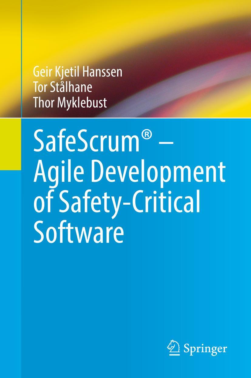 Cover: 9783319993331 | SafeScrum® - Agile Development of Safety-Critical Software | Buch