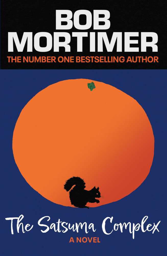 Cover: 9781398521209 | The Satsuma Complex | Bob Mortimer | Buch | Hardback | Gebunden | 2022