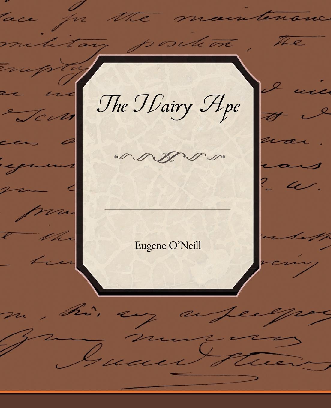 Cover: 9781438529097 | The Hairy Ape | Eugene O'Neill | Taschenbuch | Englisch | 2009