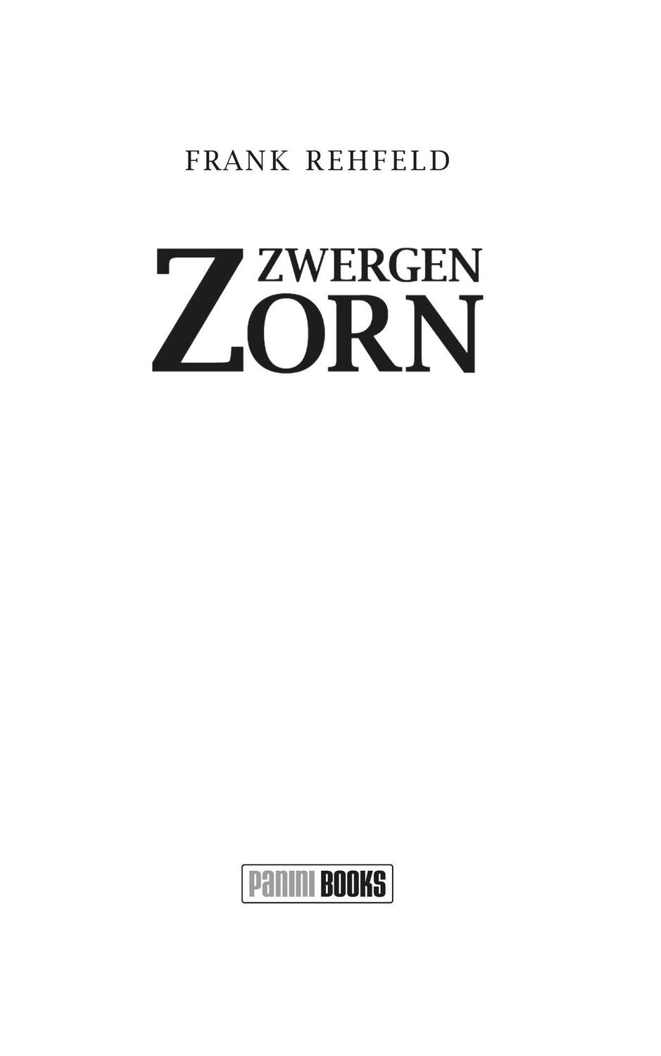 Bild: 9783833245725 | Zwergenzorn | Frank Rehfeld | Taschenbuch | 416 S. | Deutsch | 2024