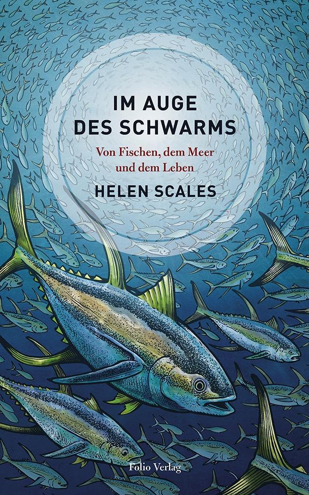 Cover: 9783852568065 | Im Auge des Schwarms | Von Fischen, dem Meer und dem Leben | Scales