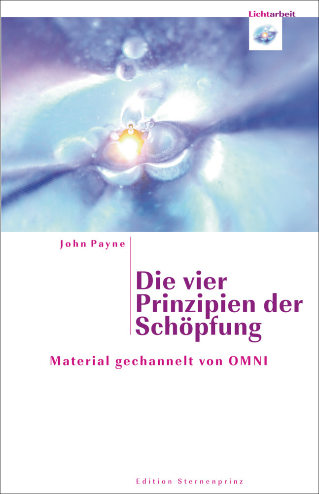 Cover: 9783939570066 | Die vier Prinzipien der Schöpfung | Material gechannelt von OMNI