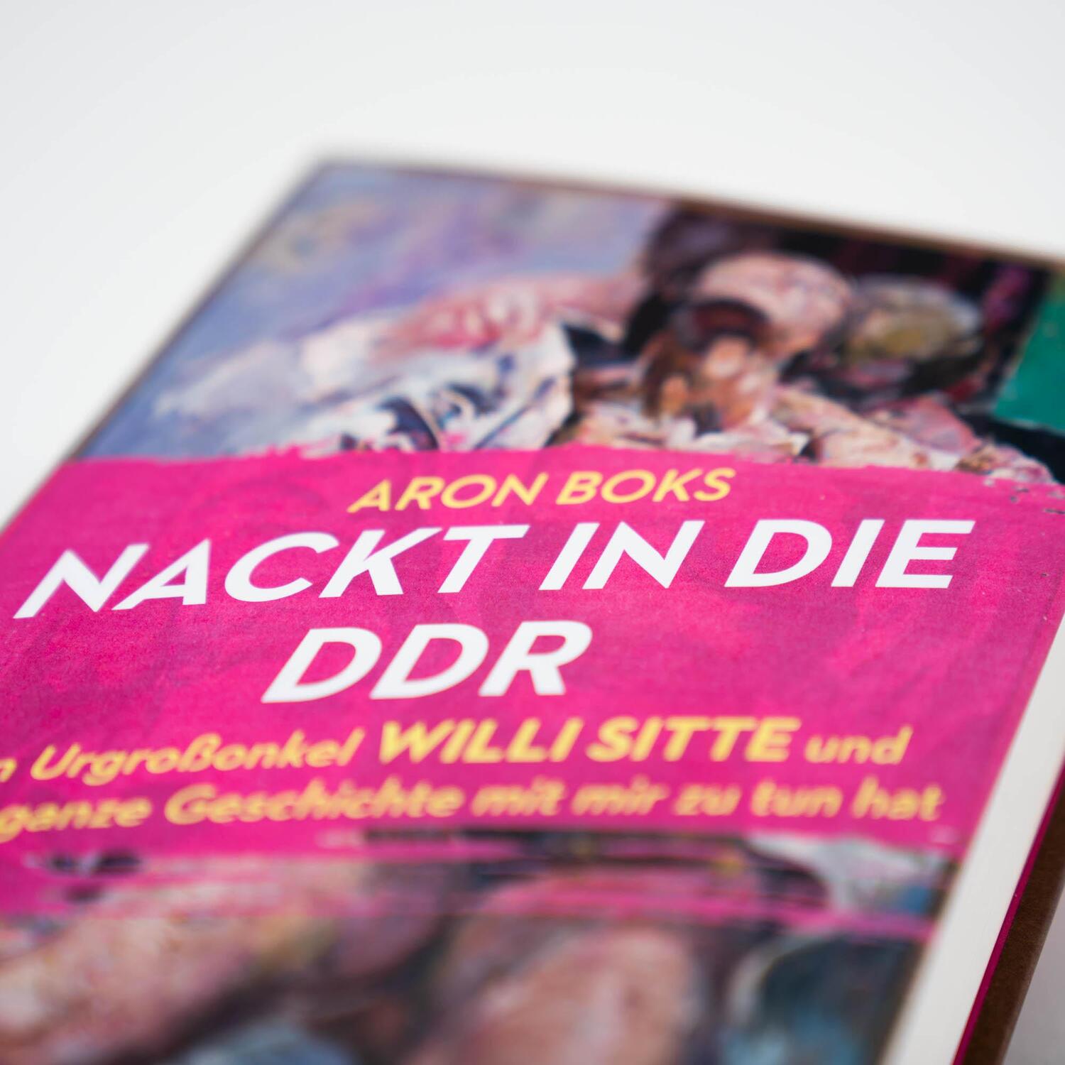 Bild: 9783365003107 | Nackt in die DDR. Mein Urgroßonkel Willi Sitte und was die ganze...