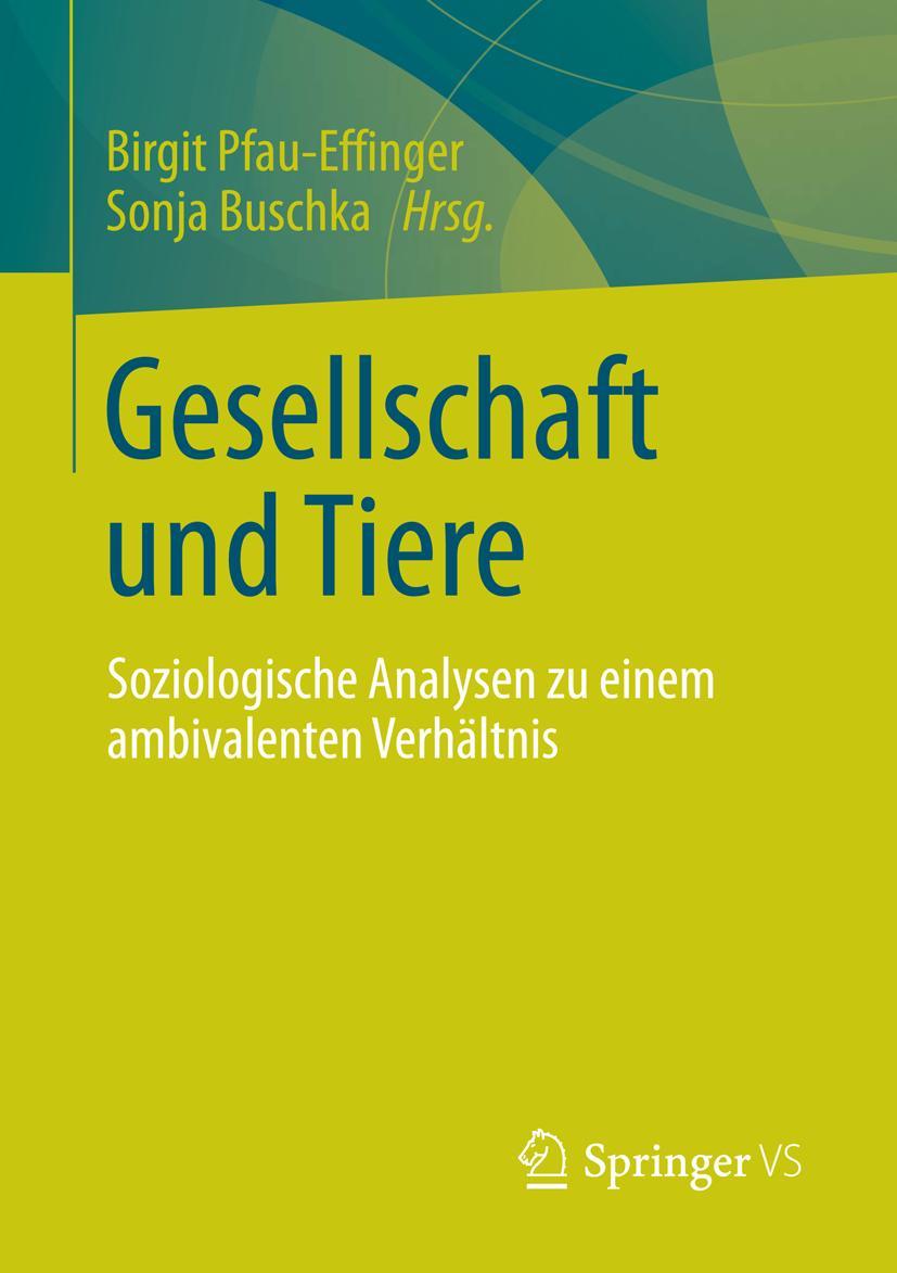 Cover: 9783531175973 | Gesellschaft und Tiere | Sonja Buschka (u. a.) | Taschenbuch | viii