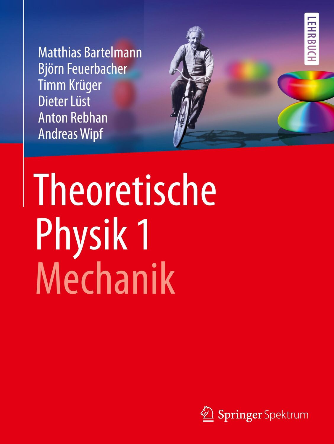 Cover: 9783662561140 | Theoretische Physik 1 Mechanik | Matthias Bartelmann (u. a.) | Buch