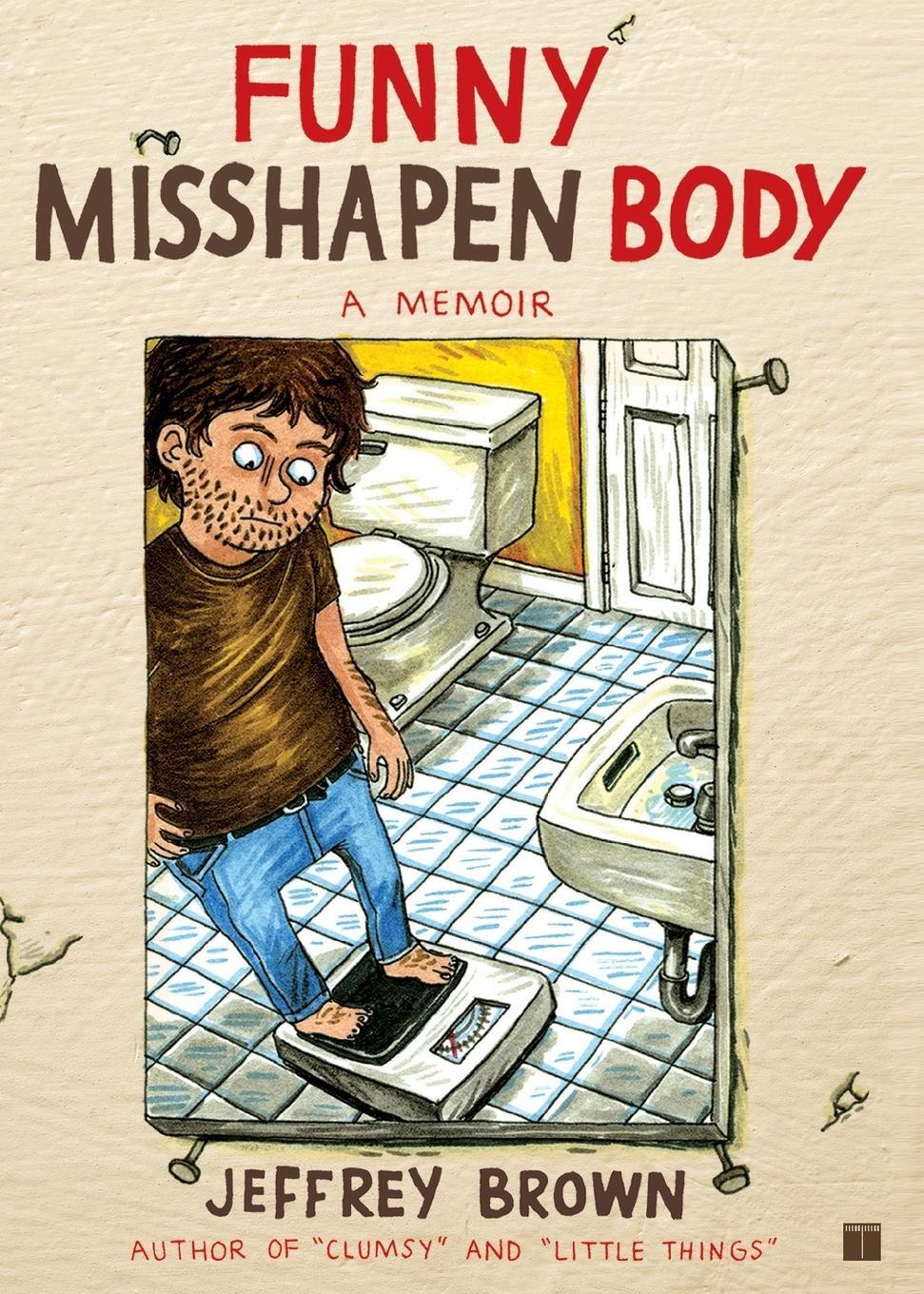 Cover: 9781416549475 | FUNNY MISSHAPEN BODY | Jeffrey Brown | Taschenbuch | Paperback | 2016