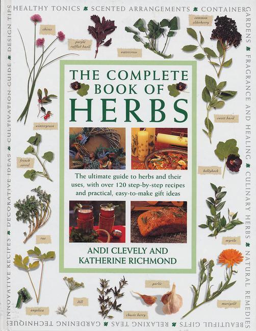 Cover: 9781840388343 | The Complete Book of Herbs | Andy Clevely (u. a.) | Taschenbuch | 2020