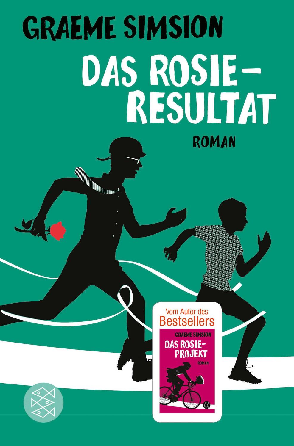 Cover: 9783596704606 | Das Rosie-Resultat | Roman | Graeme Simsion | Taschenbuch | 384 S.