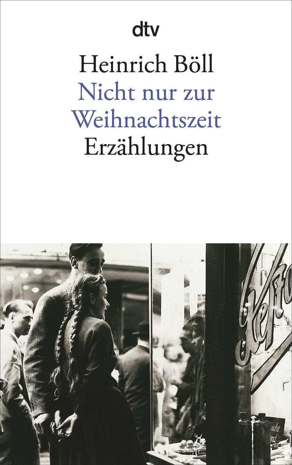 Cover: 9783423115919 | Nicht nur zur Weihnachtszeit | Heinrich Böll | Taschenbuch | 160 S.