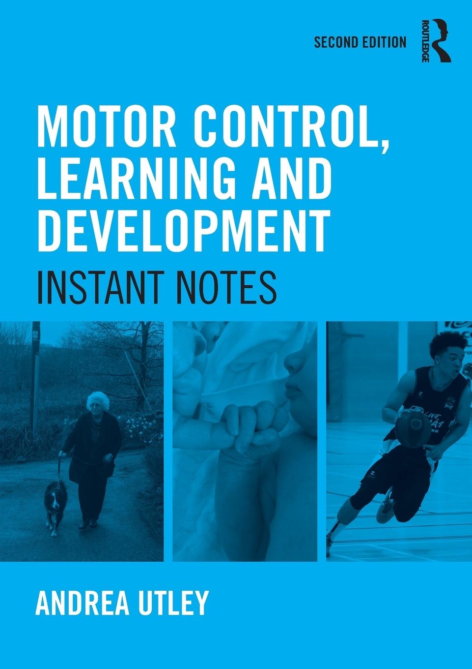 Cover: 9781138103870 | Motor Control, Learning and Development | Instant Notes, 2nd Edition