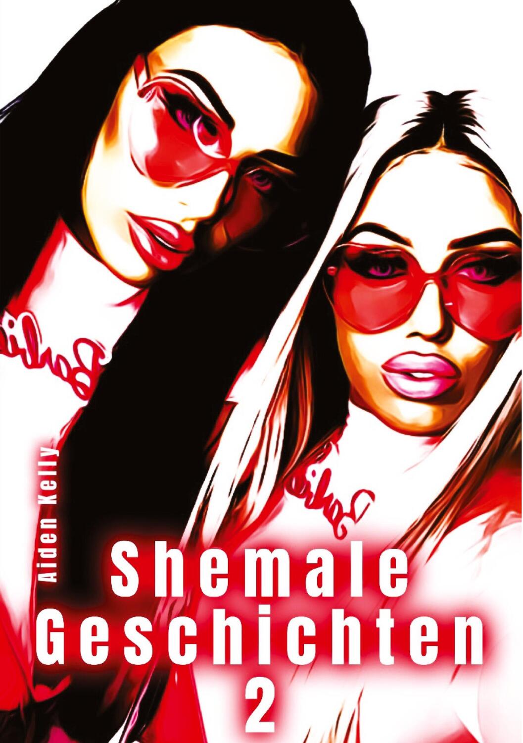 Cover: 9783384037633 | Shemale Geschichten 2 | Aiden Kelly | Taschenbuch | Paperback | 40 S.