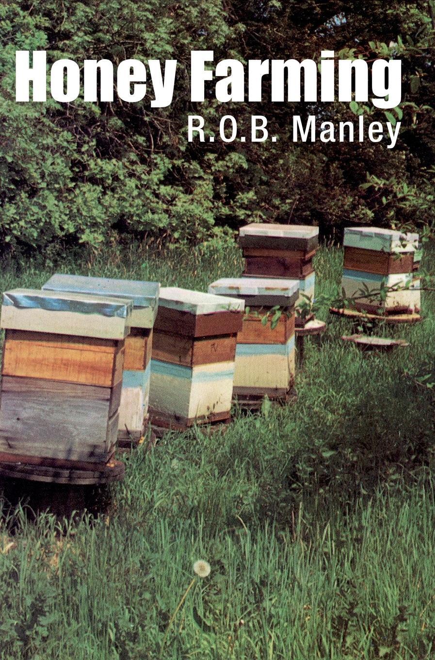 Cover: 9781914934223 | Honey Farming | R. O. B. Manley | Buch | HC gerader Rücken kaschiert