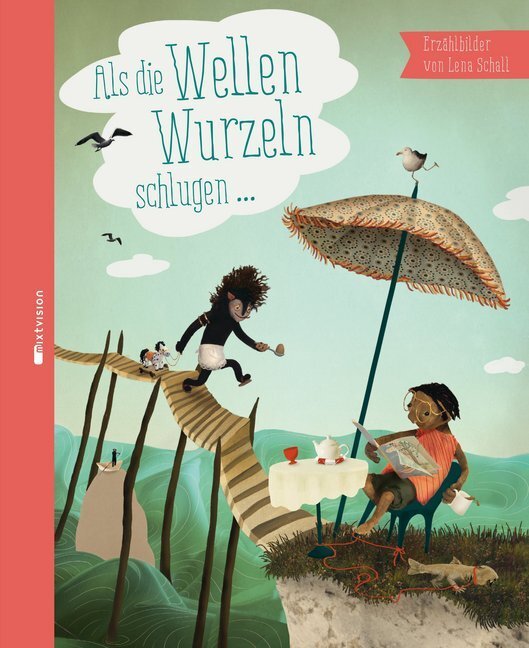 Cover: 9783944572086 | Als die Wellen Wurzeln schlugen ... | E-Book inklusive | Lena Schall