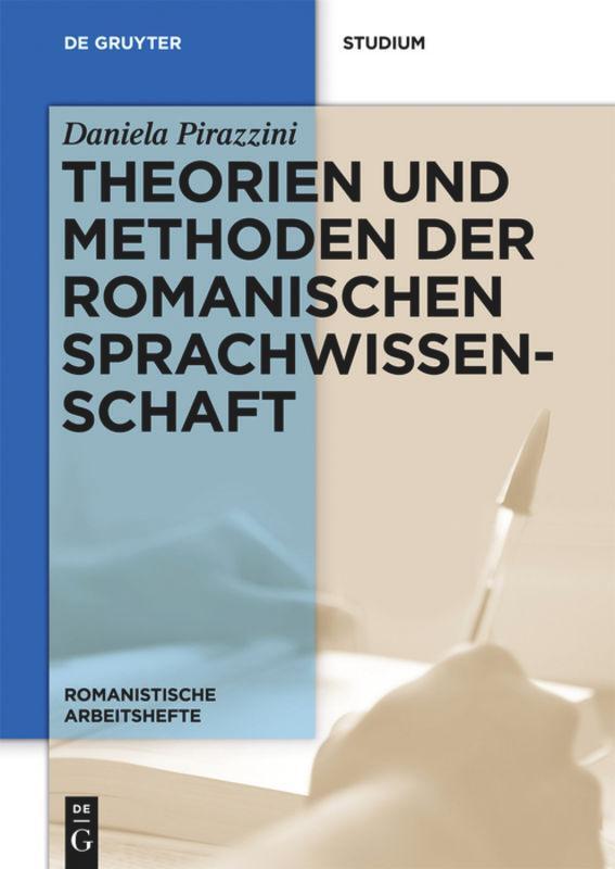 Cover: 9783110282528 | Theorien und Methoden der romanischen Sprachwissenschaft | Pirazzini