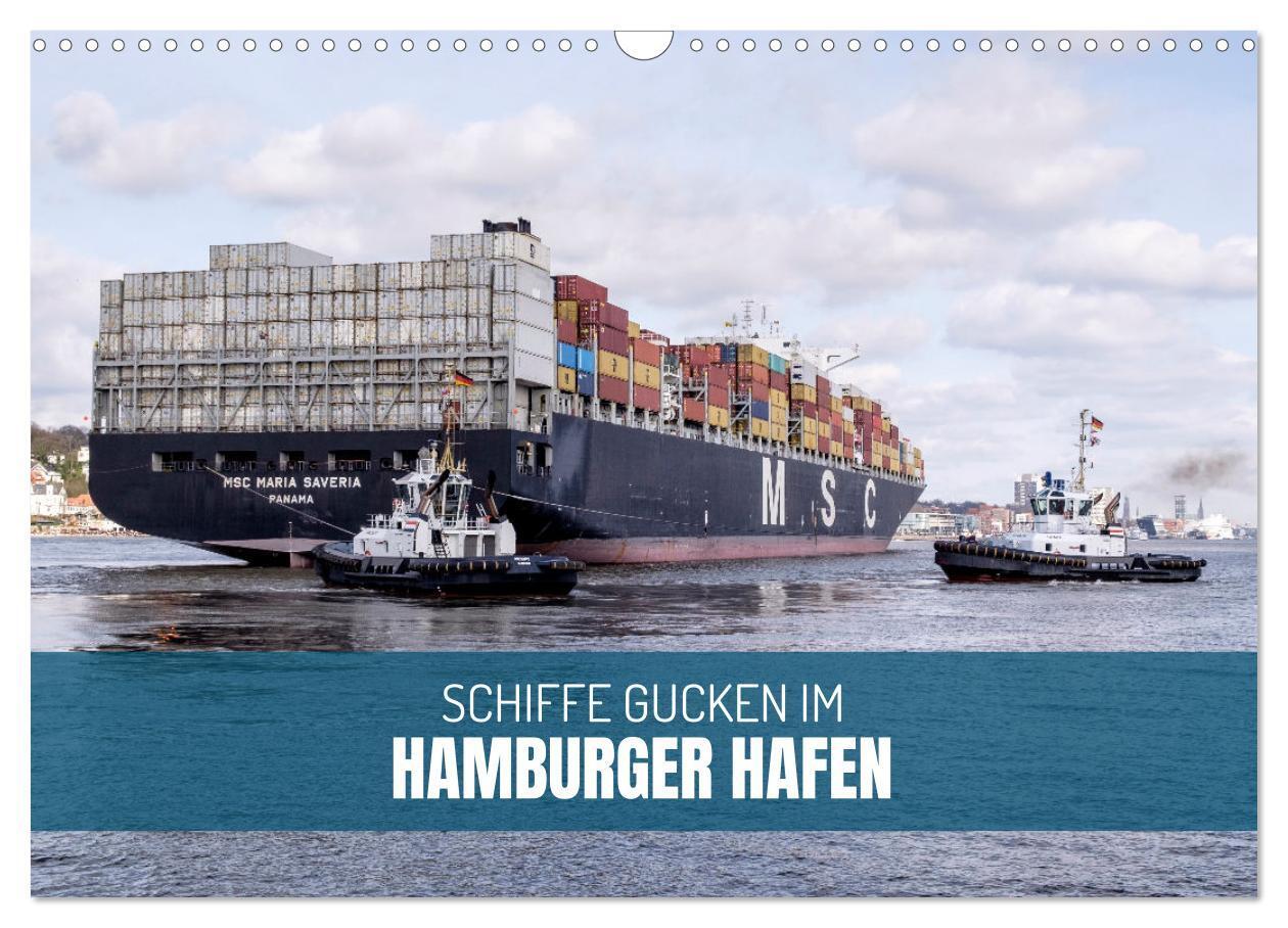 Cover: 9783383760228 | Schiffe gucken im Hamburger Hafen (Wandkalender 2025 DIN A3 quer),...