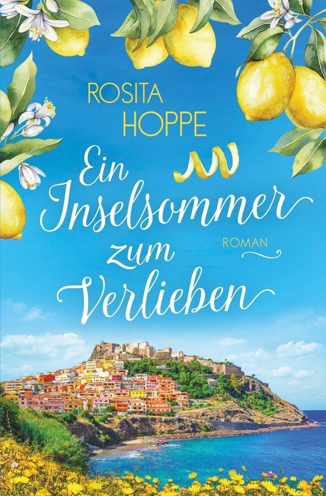 Cover: 9783754653289 | Ein Inselsommer zum Verlieben | Sardinienroman | Rosita Hoppe | Buch