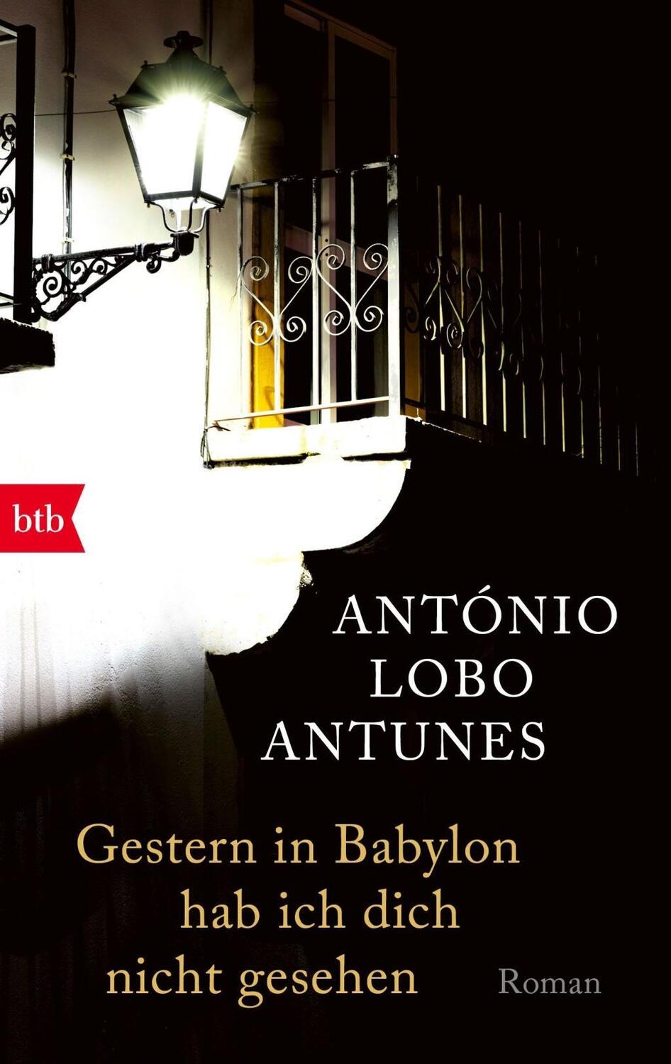 Cover: 9783442717491 | Gestern in Babylon hab ich dich nicht gesehen | Roman | Antunes | Buch