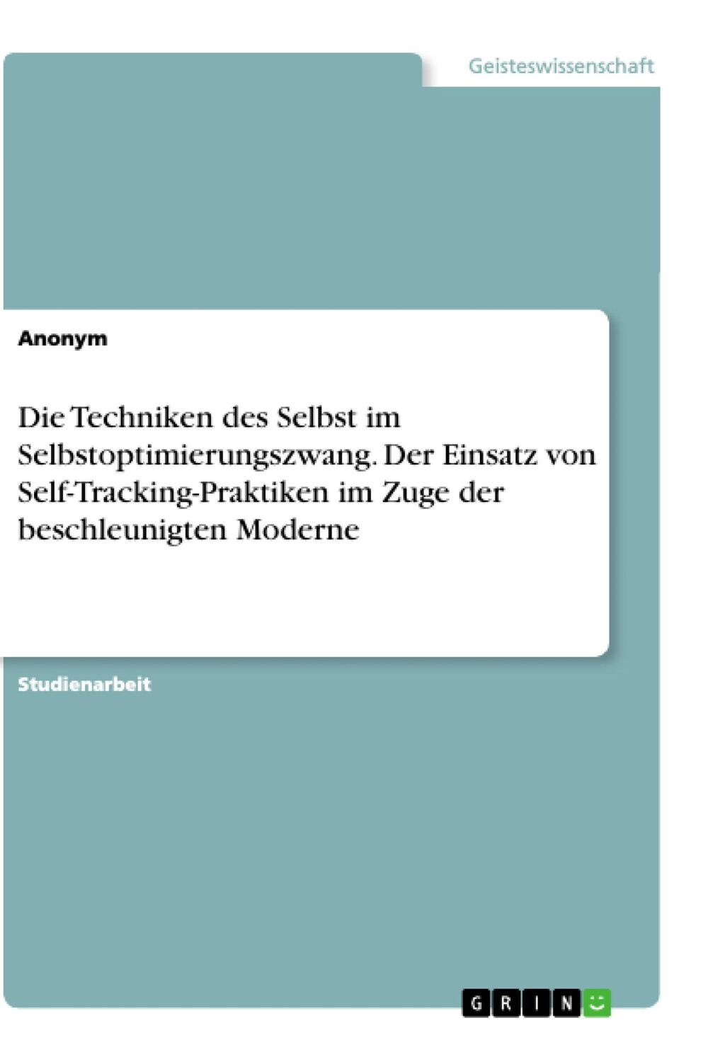 Cover: 9783668862104 | Die Techniken des Selbst im Selbstoptimierungszwang. Der Einsatz...