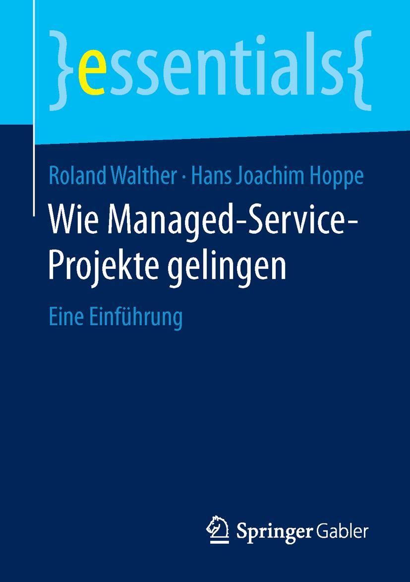 Cover: 9783658123512 | Wie Managed-Service-Projekte gelingen | Eine Einführung | Taschenbuch