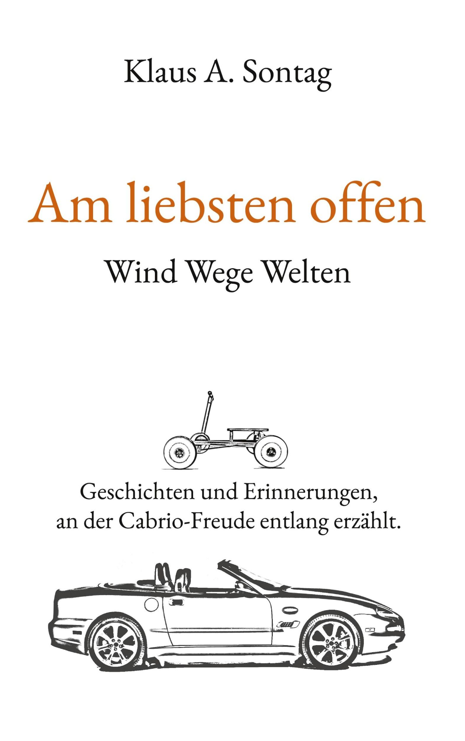 Cover: 9783769313253 | Am liebsten offen | Wind Wege Welten | Klaus A. Sontag | Buch | 292 S.