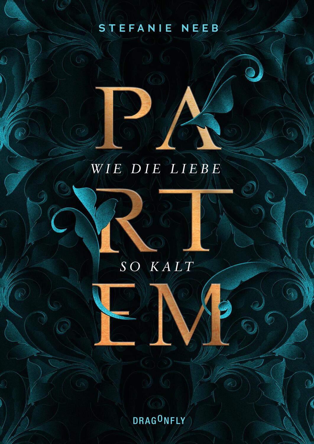 Cover: 9783748800606 | Partem. Wie die Liebe so kalt | Stefanie Neeb | Buch | Partem | 480 S.