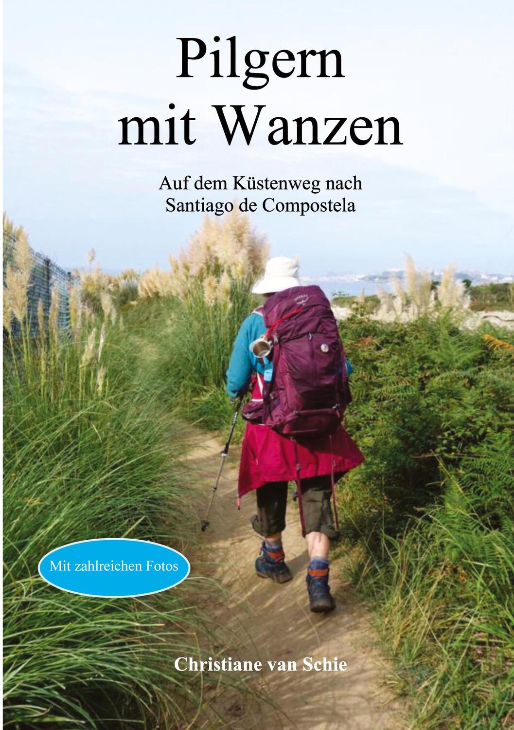 Cover: 9783757828554 | Pilgern mit Wanzen | Auf dem Küstenweg nach Santiago de Compostela