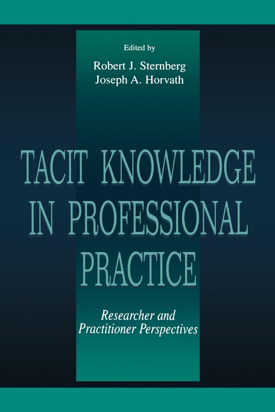 Cover: 9780805824360 | Tacit Knowledge in Professional Practice | Robert J. Sternberg (u. a.)