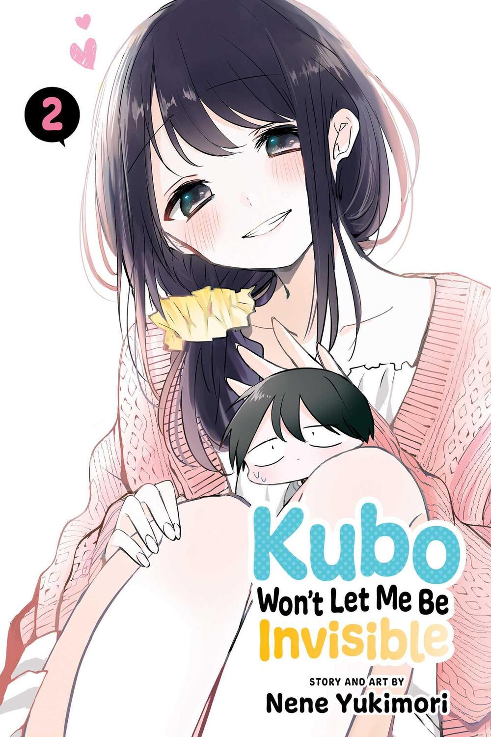 Cover: 9781974732159 | Kubo Won't Let Me Be Invisible, Vol. 2 | Nene Yukimori | Taschenbuch