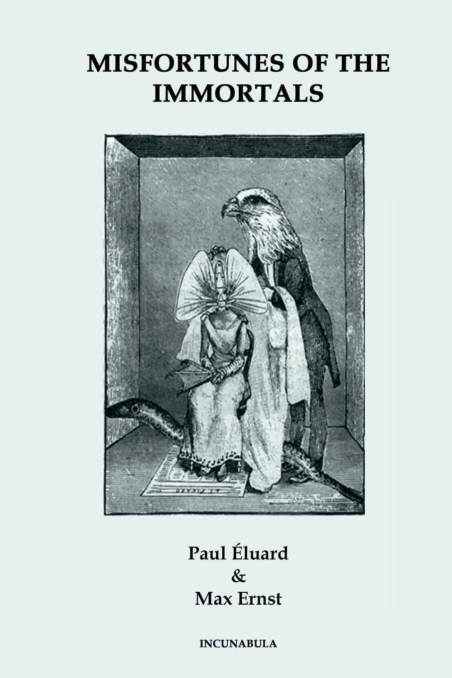 Cover: 9781445246833 | Misfortunes of the Immortals | Paul Eluard | Taschenbuch | Paperback