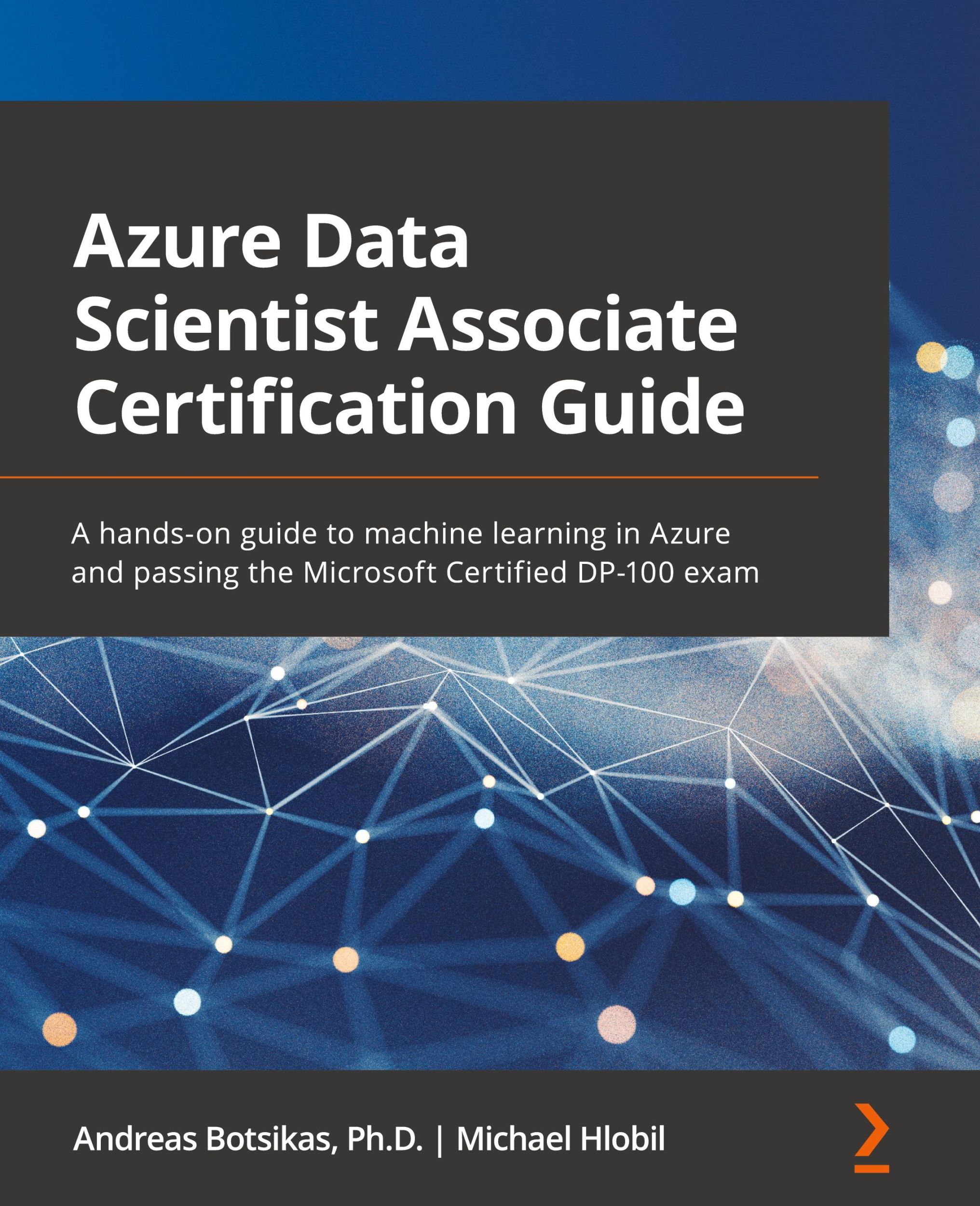 Cover: 9781800565005 | Azure Data Scientist Associate Certification Guide | Botsikas (u. a.)