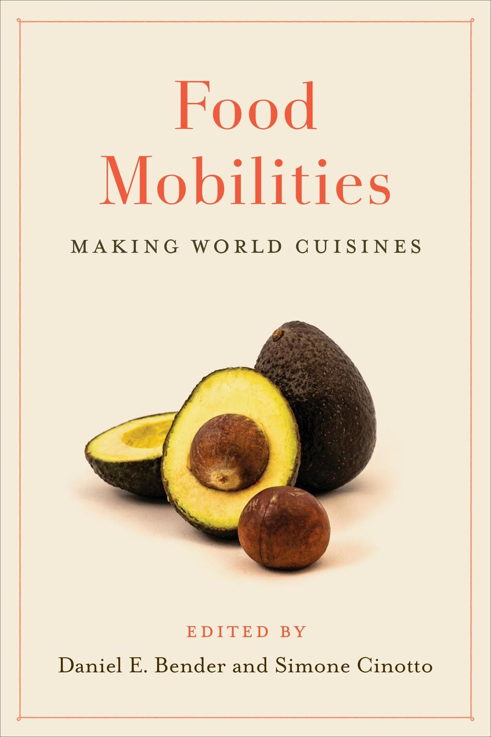 Cover: 9781487526498 | Food Mobilities | Making World Cuisines | Daniel E Bender (u. a.)