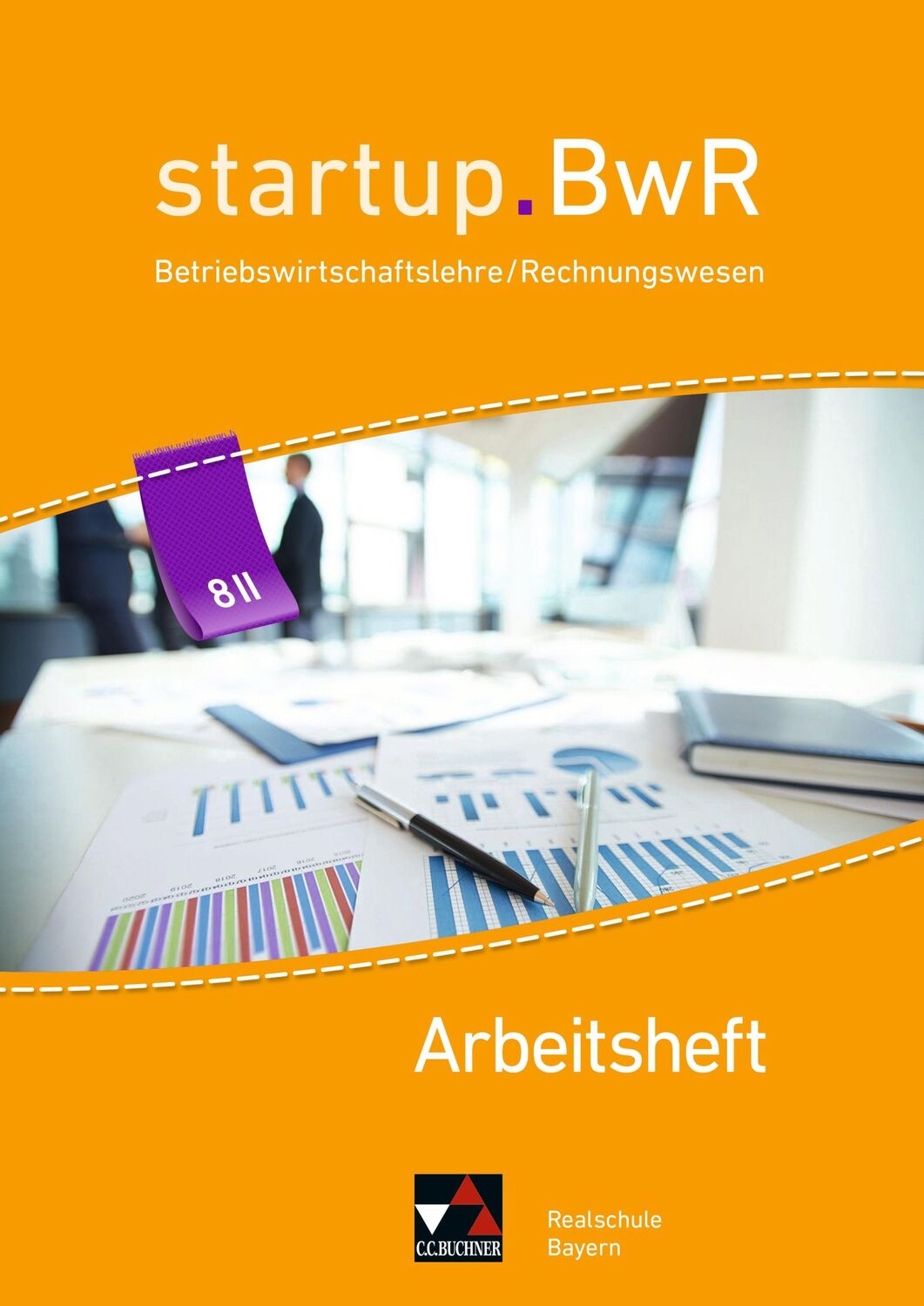 Cover: 9783661822358 | startup.BwR 8 IIIa Arbeitsheft Realschule Bayern | Bezold (u. a.)