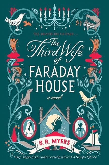 Cover: 9780063209879 | The Third Wife of Faraday House | A Novel | B. R. Myers | Taschenbuch