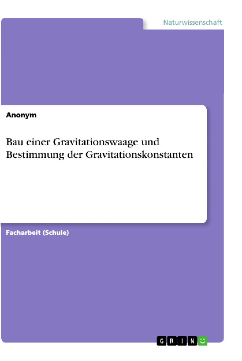 Cover: 9783346041760 | Bau einer Gravitationswaage und Bestimmung der Gravitationskonstanten