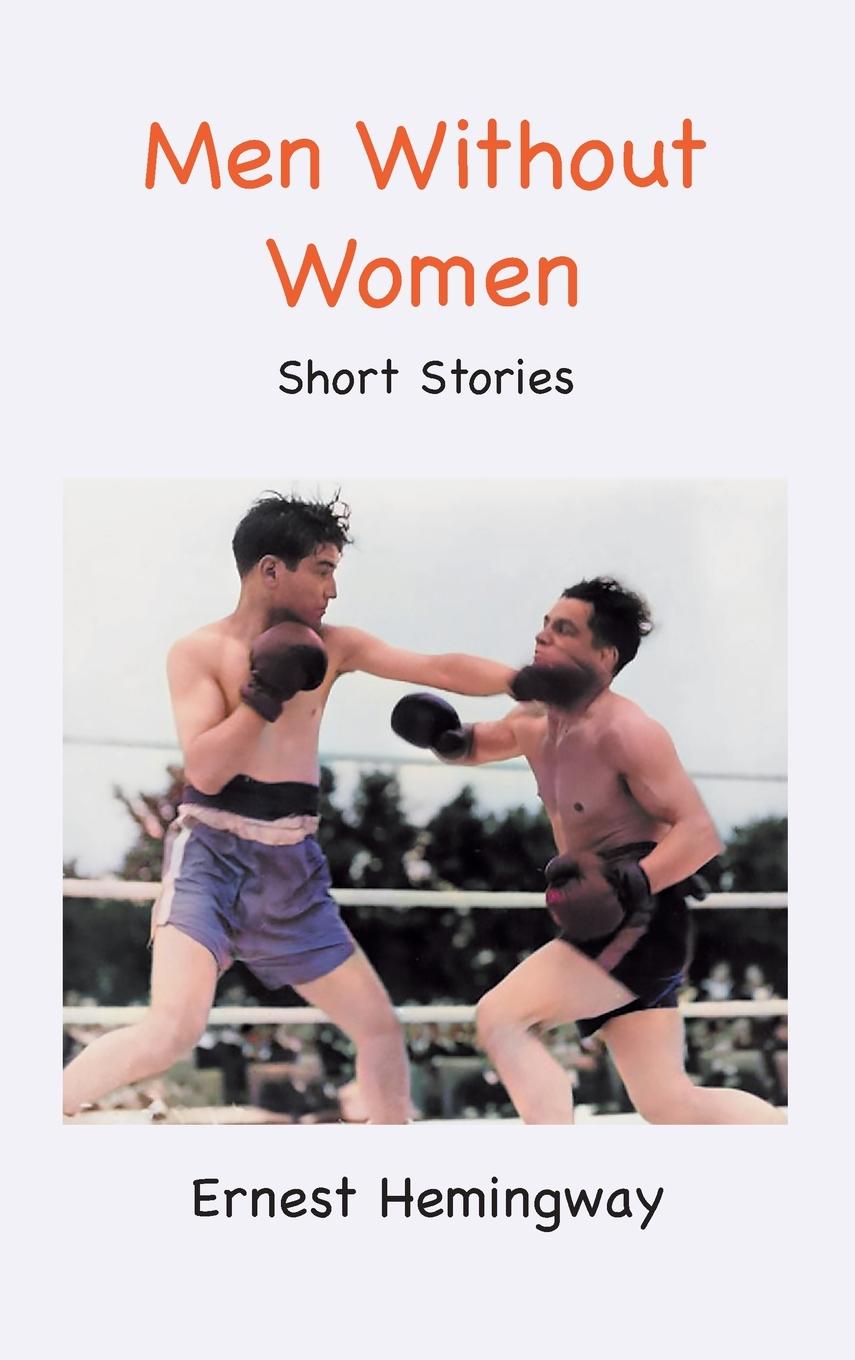 Cover: 9781957990606 | Men Without Women | Short Stories | Ernest Hemingway | Buch | Gebunden