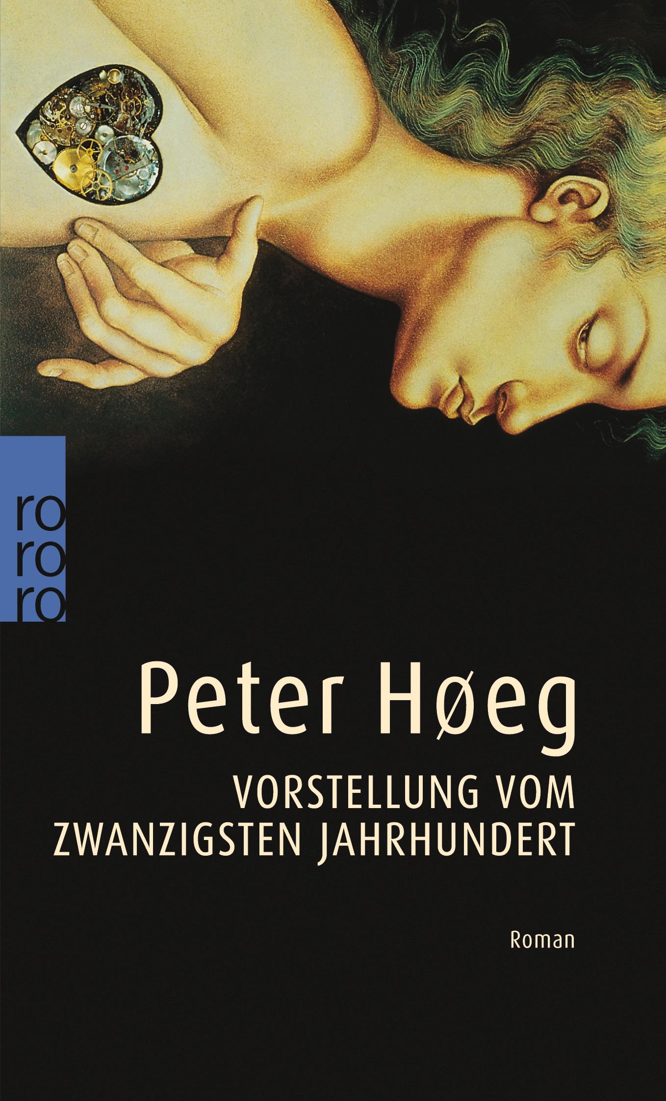 Cover: 9783499227691 | Vorstellung vom zwanzigsten Jahrhundert | Peter Høeg | Taschenbuch