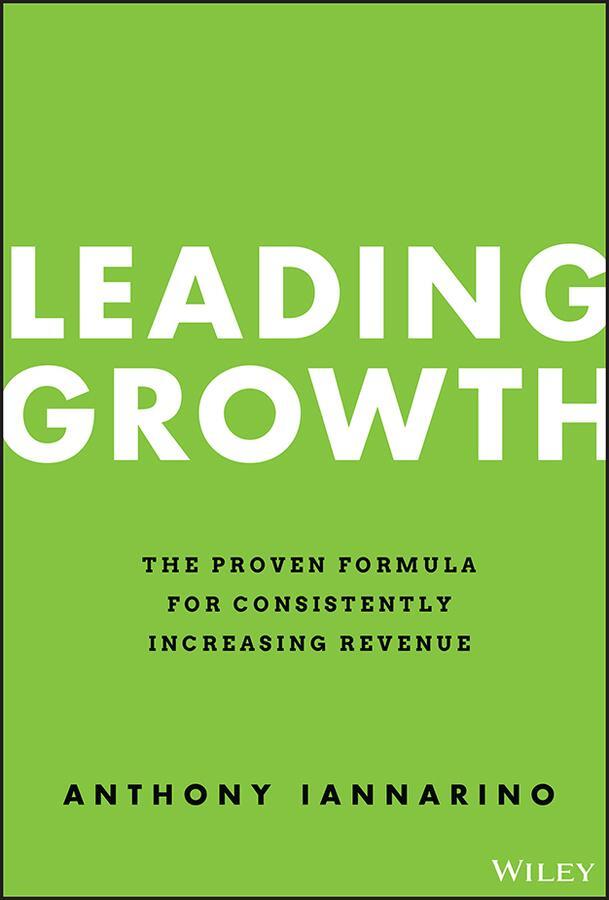 Cover: 9781119890331 | Leading Growth | Anthony Iannarino | Buch | 288 S. | Englisch | 2022