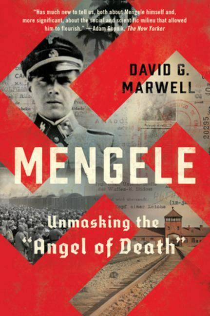 Cover: 9780393867503 | Mengele | Unmasking the Angel of Death | David G Marwell | Taschenbuch