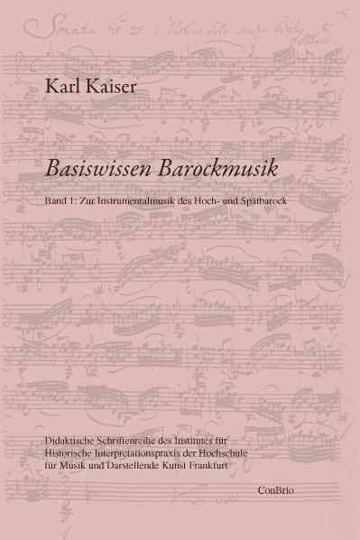 Cover: 9783940768124 | Basiswissen Barockmusik 01 | Karl Kaiser | Taschenbuch | 148 S. | 2010