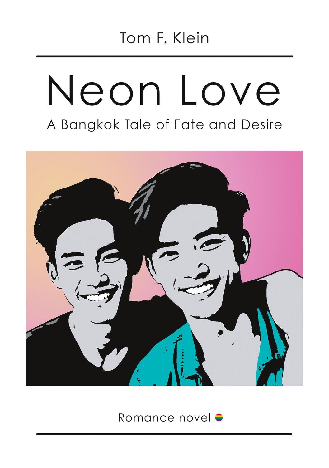 Cover: 9783384205391 | Neon Love | A Bangkok Tale of Fate and Desire | Tom F. Klein | Buch