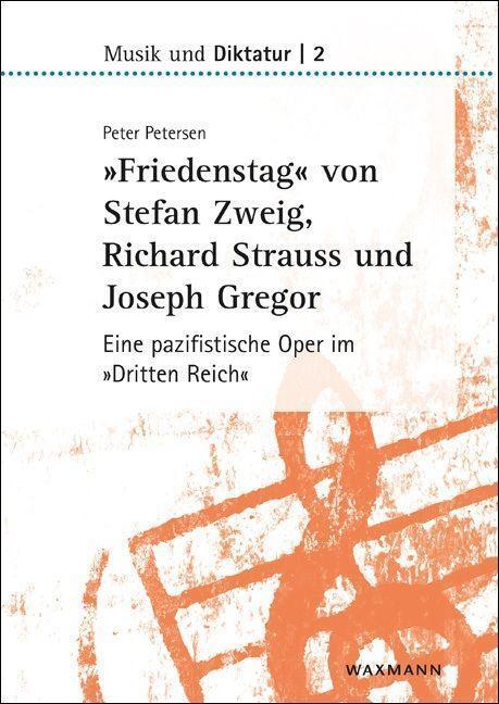 Cover: 9783830936510 | 'Friedenstag' von Stefan Zweig, Richard Strauss und Joseph Gregor